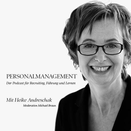 Der Podcast für Recruiting, Führung und Lernen - mit Heike Expertin Andreschak